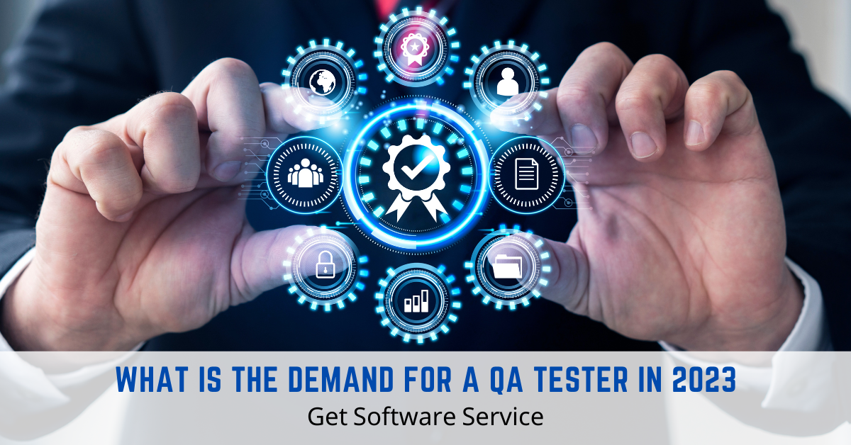 What Is The Demand For A QA Tester In 2023