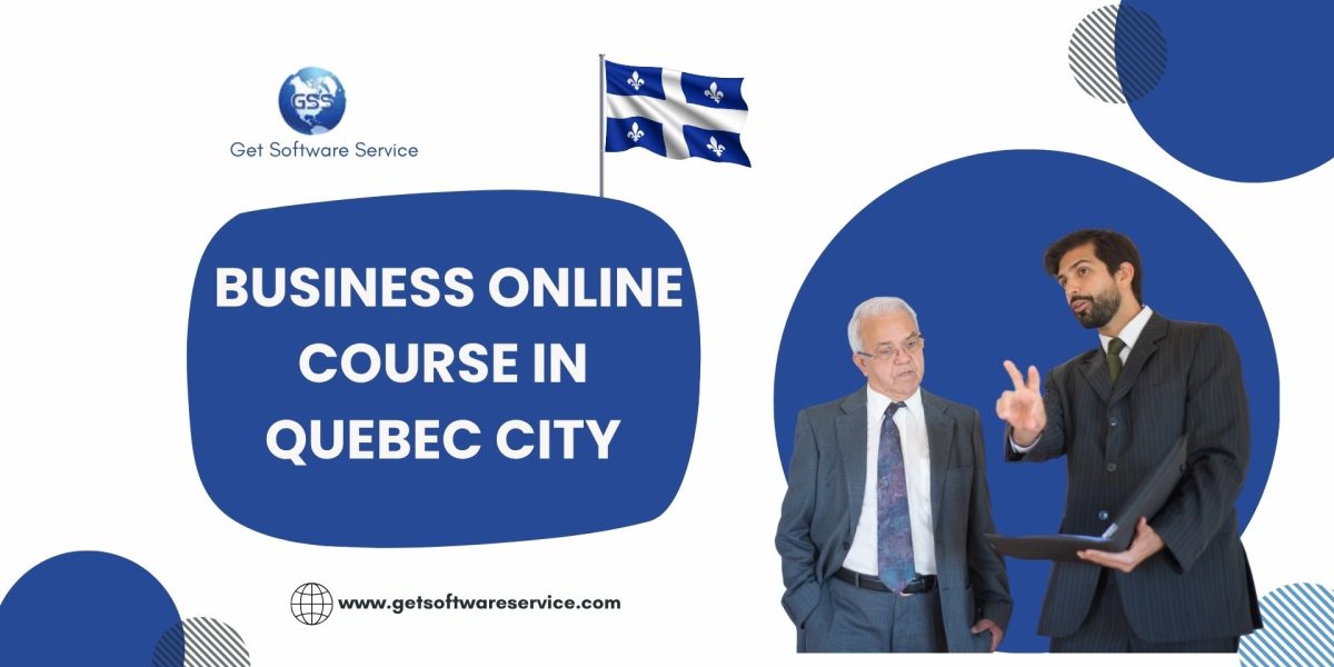 Business Online Course in Quebec City